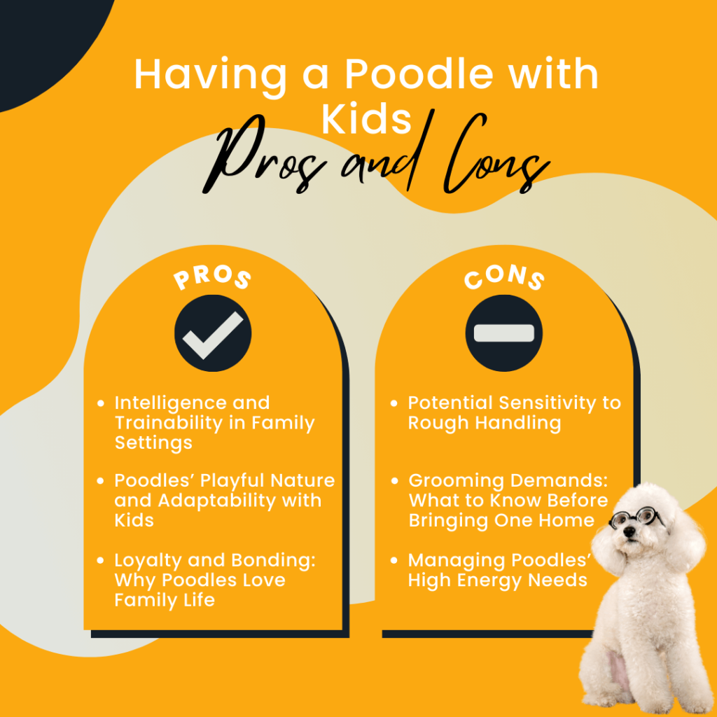 The Pros and cons of Having a Poodle with Kids